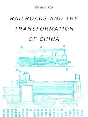 cover image of Railroads and the Transformation of China